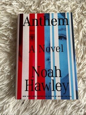 Anthem, a novel: by Noah Hawley — Red & Blue Striped Hardcover